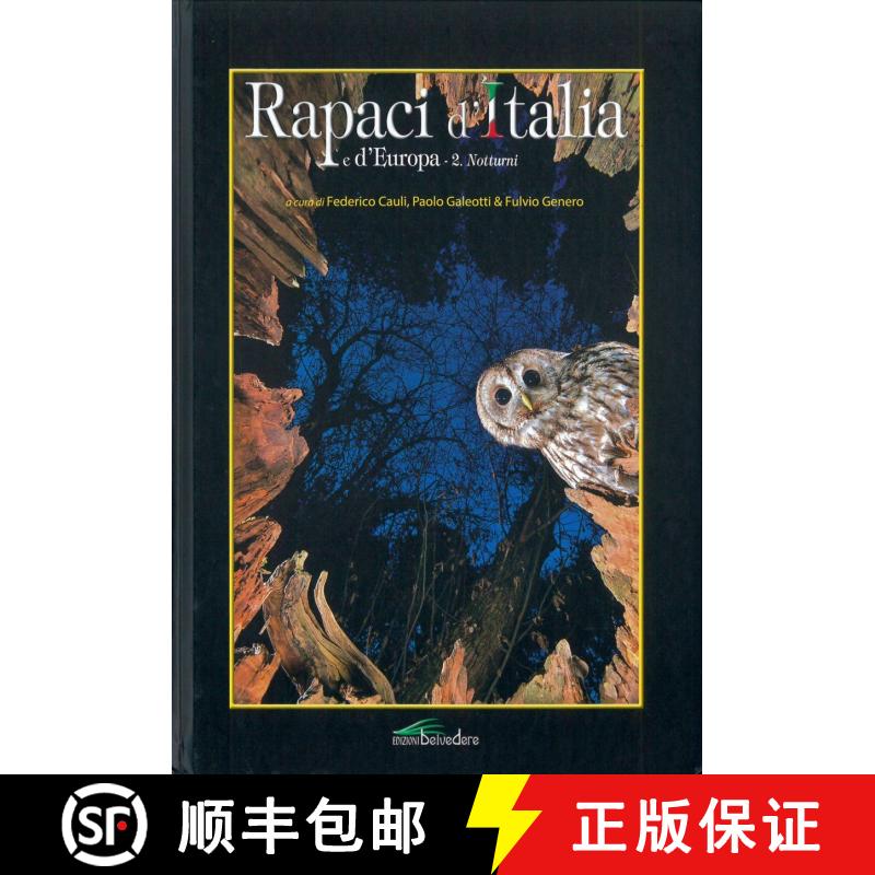 预订 Rapaci d'Italia 2. Norturni [Raptors of Italy, Volume 2, Nocturnal Birds] [9788889504703]
