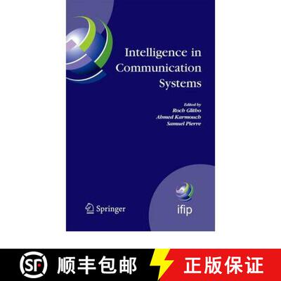 【3-4周达】Intelligence in Communication Systems: IFIP International Conference on Intelligence in Co... [9781441939715]