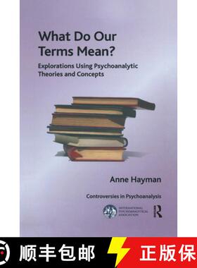 【3-4周达】What Do Our Terms Mean?: Explorations Using Psychoanalytic Theories and Concepts [9780367329679]