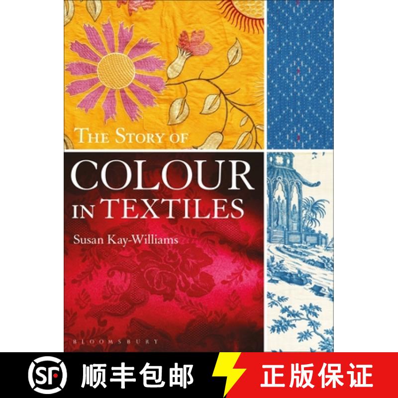【3-4周达】The Story of Colour in Textiles [9781350184565]