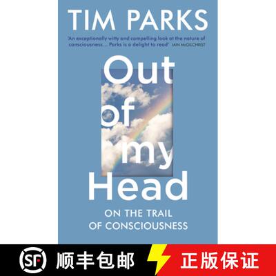 【3-4周达】Out of My Head : On the Trail of Consciousness [9781784705985]