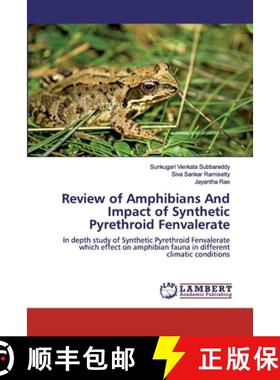 预订 Review of Amphibians And Impact of Synthetic Pyrethroid Fenvalerate [9786139945184]