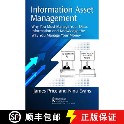 【3-4周达】精装 Information Asset Management: What Executive Managers and Boards Must Know to Improve... [9781032573885]