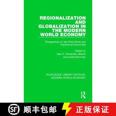 【3-4周达】Regionalization and Globalization in the Modern World Economy: Perspectives on the Third W... [9781138637207]