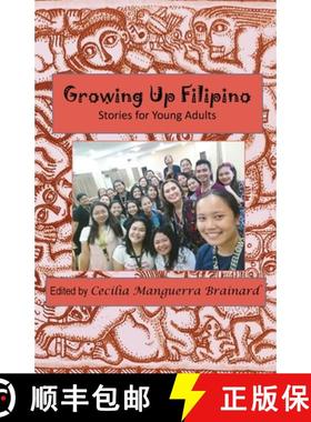 预订 Growing Up Filipino Stories for Young Adults: Stories for Young Adults [9780971945807]