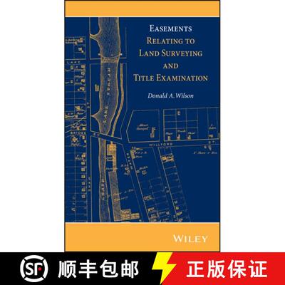 【3-4周达】精装 Easements Relating To Land Surveying And Title Examination [Wiley土木工程] [9781118349984]