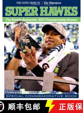 预订 Super Hawks: The Seattle Seahawks' 2013 Championship Season [9781600788970]