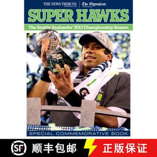 预订 Super Hawks: The Seattle Seahawks' 2013 Championship Season [9781600788970]