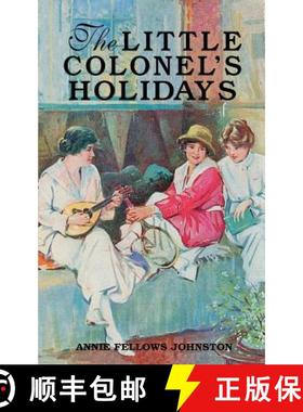 【3-4周达】Little Colonel's Holidays, The [9781565548084]