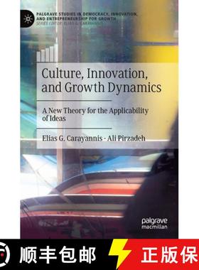 【3-4周达】Culture, Innovation, and Growth Dynamics : A New Theory for the Applicability of Ideas [9783030149024]