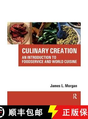 【3-4周达】Culinary Creation: An Introduction to Foodservice and World Cuisine [9781138432819]