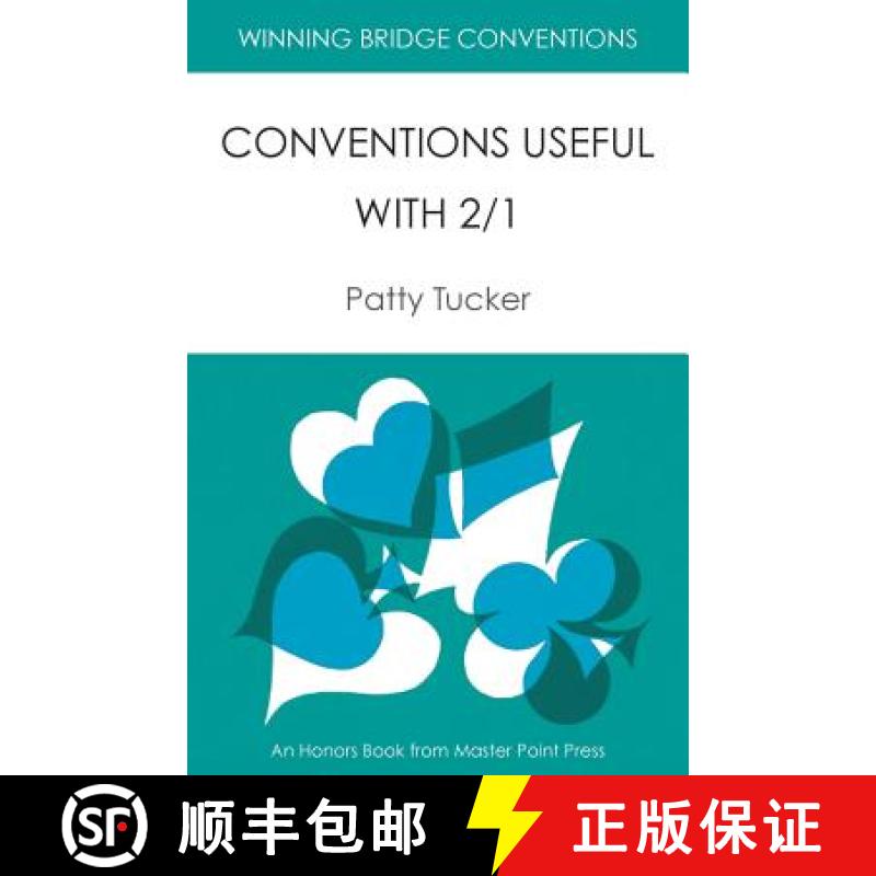 【2-3周达】Winning Bridge Conventions: Conventions Useful with 2/1 [9781554947911]