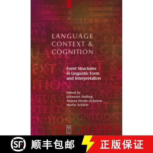 【3-4周达】精装 Event Structures in Linguistic Form and Interpretation [9783110190663]