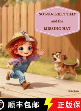 【3-4周达】Not-So-Frilly Tilly and The Missing Hat [9798995103226]