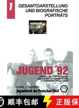 【3-4周达】Jugend '92 : Lebenslagen, Orientierungen und Entwicklungsperspektiven im vereinigten Deuts... [9783322959218]