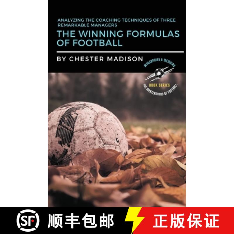 【3-4周达】The Winning Formulas of Football: Analyzing the Coaching Techniques of Three Remarkable Ma... [9783576204621]图片