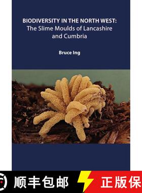 预订 Biodiversity in the North West: The Slime Moulds of Lancashire and Cumbria [9781910481066]