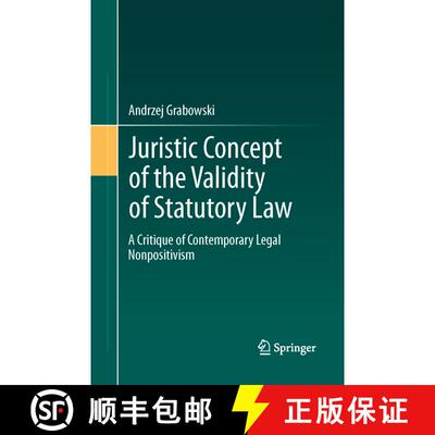 【3-4周达】Juristic Concept of the Validity of Statutory Law : A Critique of Contemporary Legal Nonpo... [9783642441929]