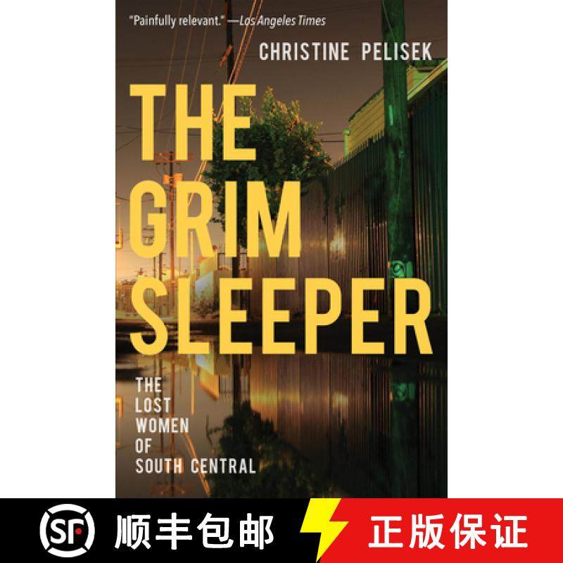 【3-4周达】The Grim Sleeper: The Lost Women of South Central [9781640090231]