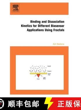 【3-4周达】Binding and Dissociation Kinetics for Different Biosensor Applications Using Fractals [9780444527844]