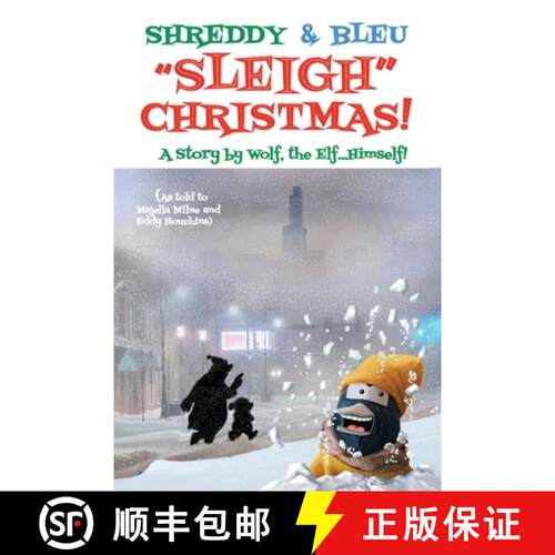【3-4周达】Shreddy & Bleu Sleigh Christmas!: As told by Wolf the Elf, Himself! [9798893245899]