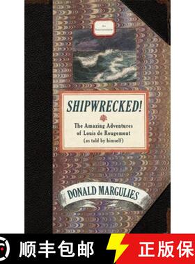 【3-4周达】Shipwrecked!: The Amazing Adventures of Louis de Rougemont (as Told by Himself) [9781559363433]