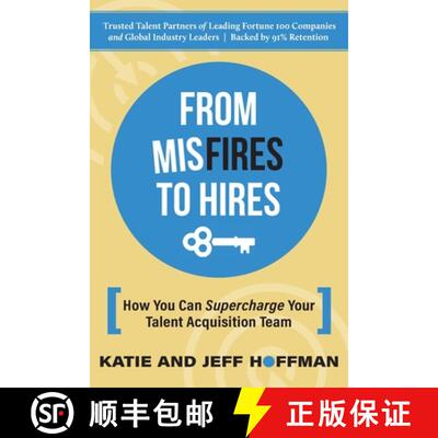 【3-4周达】From Misfires to Hires: How You Can Supercharge Your Talent Acquisition Team [9781647049539]