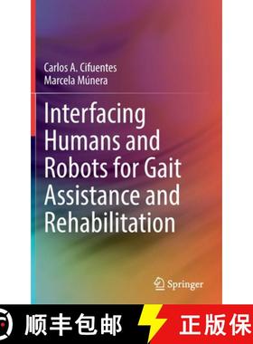 【3-4周达】Interfacing Humans and Robots for Gait Assistance and Rehabilitation [9783030796297]