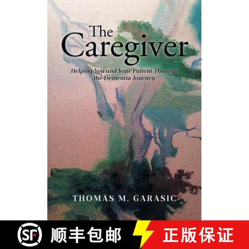 【3-4周达】The Caregiver:   Helping You and Your Patient Through the Dementia Journey [9798894852980]