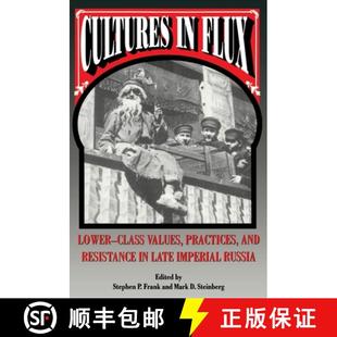 【3-4周达】Cultures in Flux – Lower–Class Values, Practices, and Resistance in Late Imperial Russia [9780691001067]