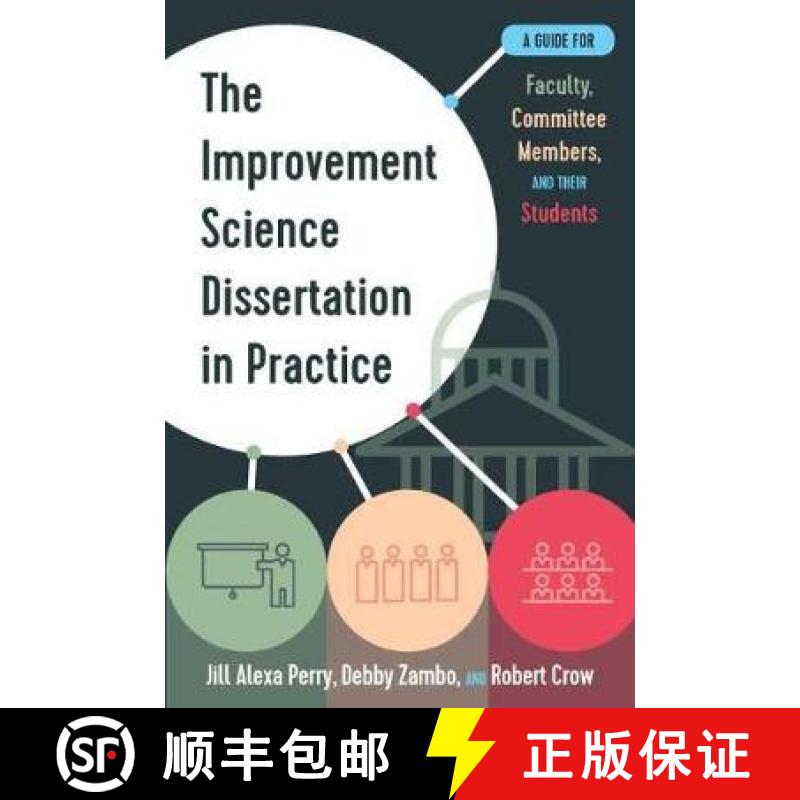 【2-3周达】The Improvement Science Dissertation in Practice: A Guide for Faculty, Committee Members, ... [9781975503192]