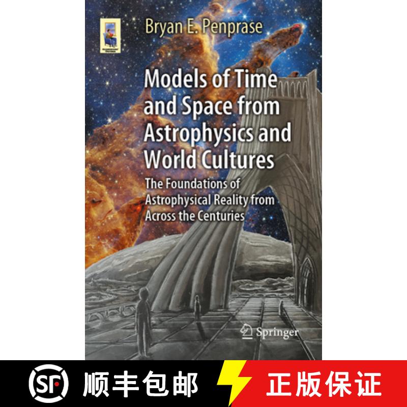 【3-4周达】Models of Time and Space from Astrophysics and World Cultures: The Foundations of Astrophy... [9783031278891]