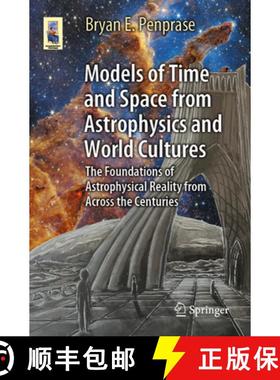 【3-4周达】Models of Time and Space from Astrophysics and World Cultures: The Foundations of Astrophy... [9783031278891]