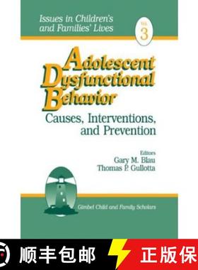 【3-4周达】Adolescent Dysfunctional Behavior: Causes, Interventions, and Prevention [9780803953734]
