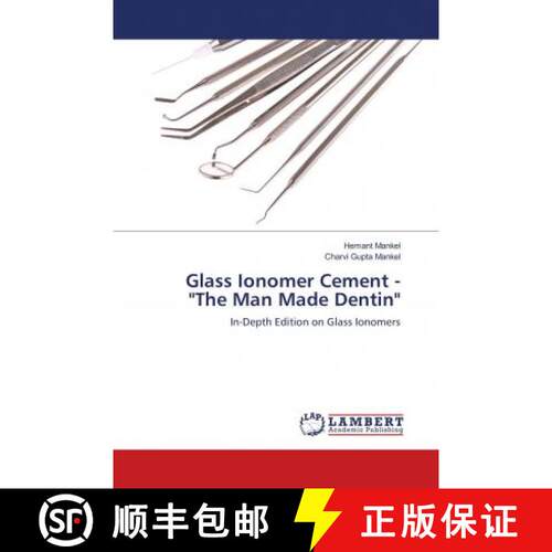 预订 Glass Ionomer Cement - The Man Made Dentin [9786139908837]