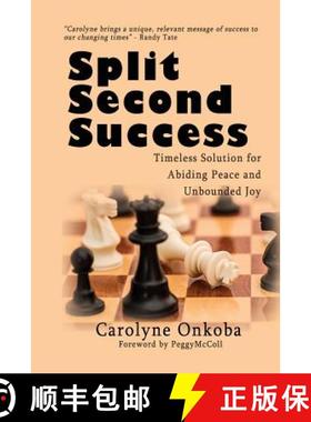 预订 Split Second Success: A Timeless Solution for Abiding Peace and Unbounded Joy [9781988071619]