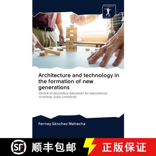 【3-4周达】Architecture and technology in the formation of new generations [9786200950550]