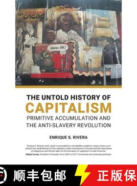 预订 The Untold History of Capitalism: Primitive accumulation and the anti-slavery revolution [9780717808663]