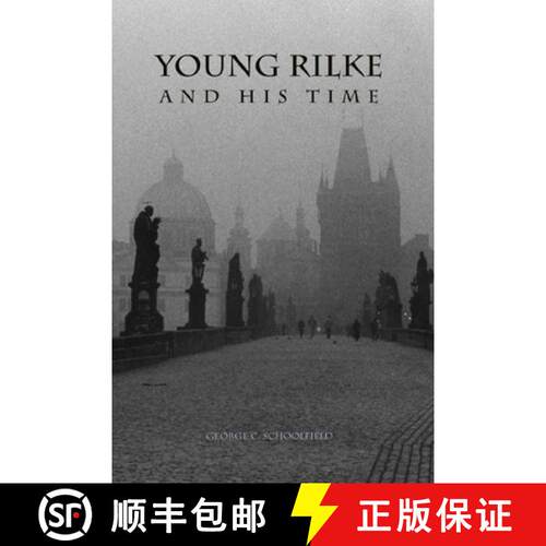 【3-4周达】精装 Young Rilke and His Time [9781571131881]