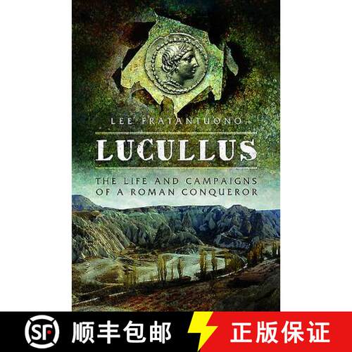 【3-4周达】精装 Lucullus: The Life and and Campaigns of a Roman Conqueror [9781473883611]