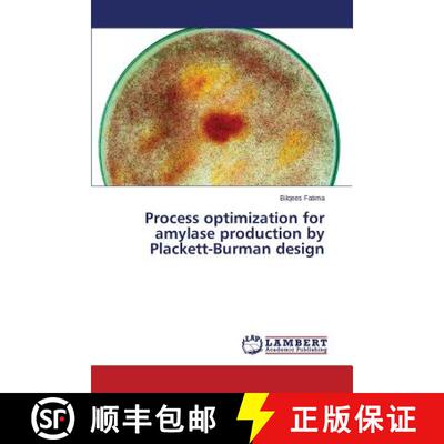 预订 Process optimization for amylase production by Plackett-Burman design [9783659611889]