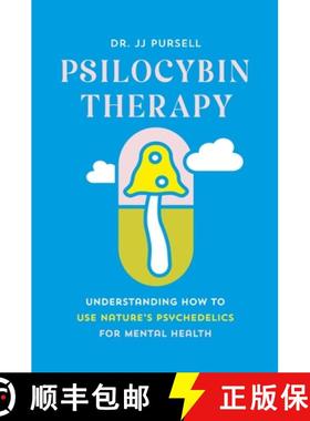【3-4周达】Psilocybin Therapy: Understanding How to Use Nature's Psychedelics for Mental Health [9781643262000]