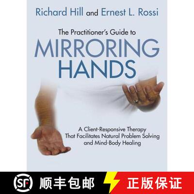 【3-4周达】The Practitioner's Guide to Mirroring Hands: A Client-Responsive Therapy That Facilitates ... [9781785832468]