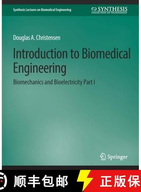 【3-4周达】Introduction to Biomedical Engineering : Biomechanics and Bioelectricity - Part I [9783031005084]