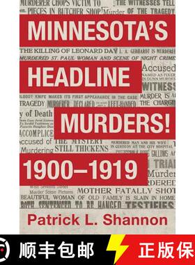 【3-4周达】Minnesota's Headline Murders! 1900 to 1919 [9781592987771]
