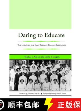【3-4周达】Daring to Educate: The Legacy of the Early Spelman College Presidents [9781579221096]