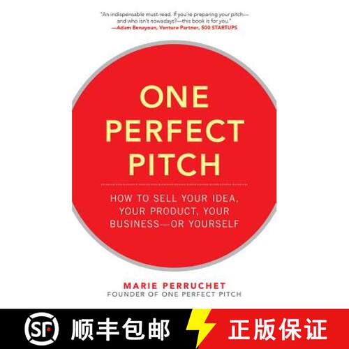 【3-4周达】精装 One Perfect Pitch: How to Sell Your Idea, Your Product, Your Business -Or Yourself [9780071837590]
