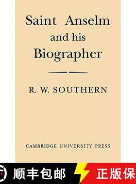 【3-4周达】Saint Anselm and His Biographer: A Study of Monastic Life and Thought 1059 C.1130 [9780521103312]