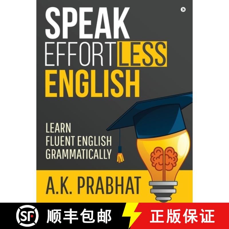 【2-3周达】Speak Effortless English : Learn Fluent English Grammatically [9781647608019]