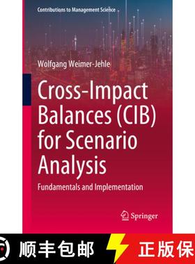 【3-4周达】Cross-Impact Balances (CIB) for Scenario Analysis : Fundamentals and Implementation [9783031272295]